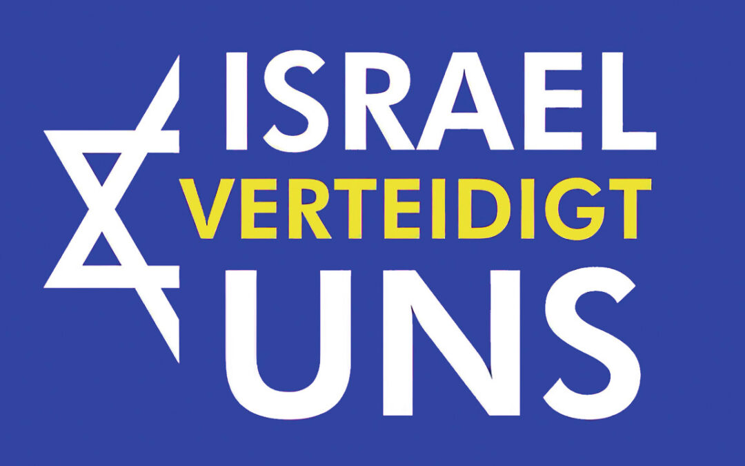 Israel verteidigt uns